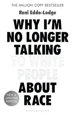 Cover of Reni Eddo-Lodge’s book Why I’m No Longer Talking to White People About Race